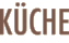 KÜCHE